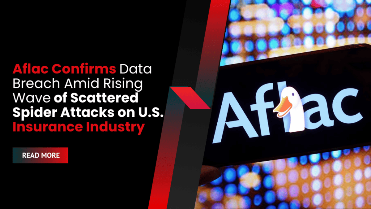 Aflac Confirms Data Breach Amid Rising Wave of Scattered Spider Attacks on U.S. Insurance Industry
