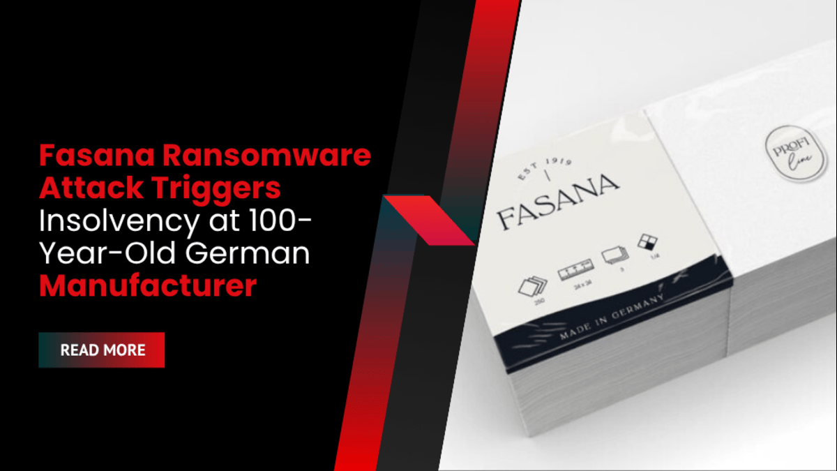 Fasana Ransomware Attack Triggers Insolvency at 100-Year-Old German Manufacturer