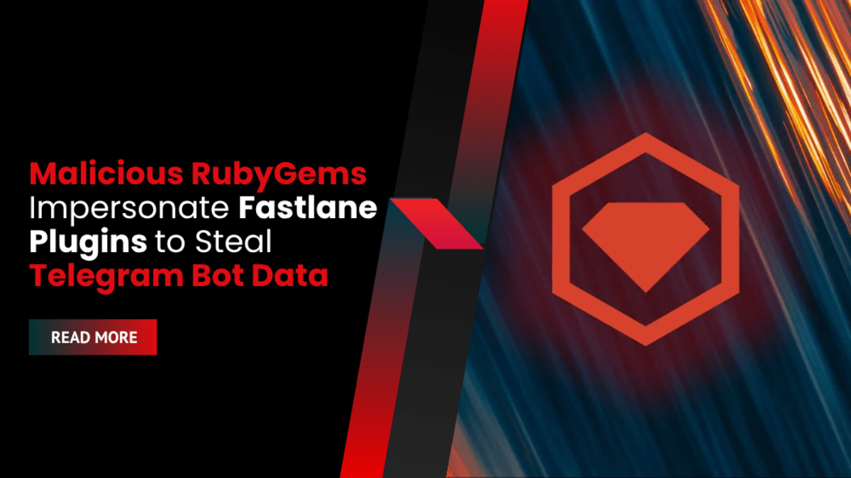 Malicious RubyGems Impersonate Fastlane Plugins to Steal Telegram Bot Data