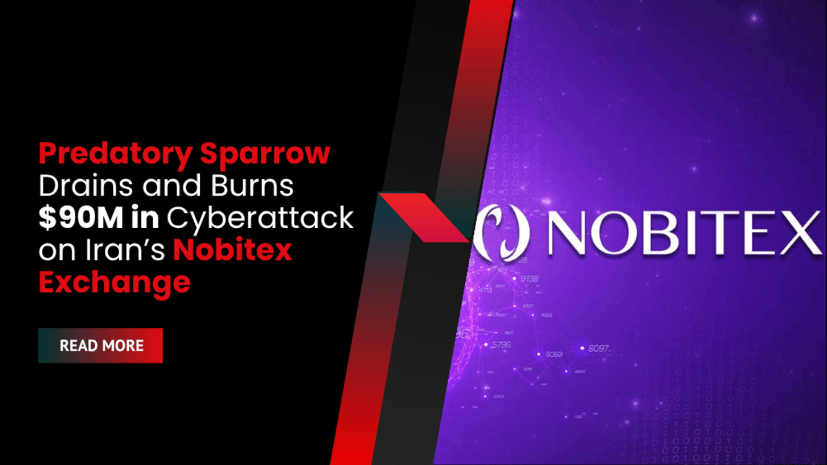 Predatory Sparrow Drains and Burns $90M in Cyberattack on Iran’s Nobitex Exchange