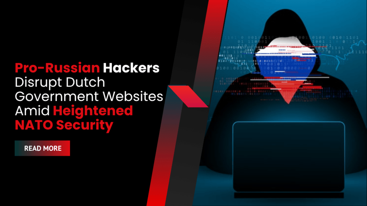 Pro-Russian Hackers Disrupt Dutch Government Websites Amid Heightened NATO Security