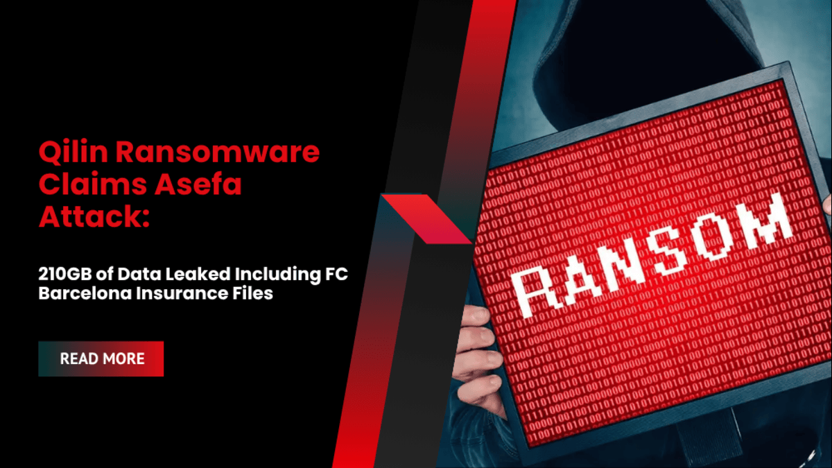 Qilin Ransomware Claims Asefa Attack: 210GB of Data Leaked Including FC Barcelona Insurance Files