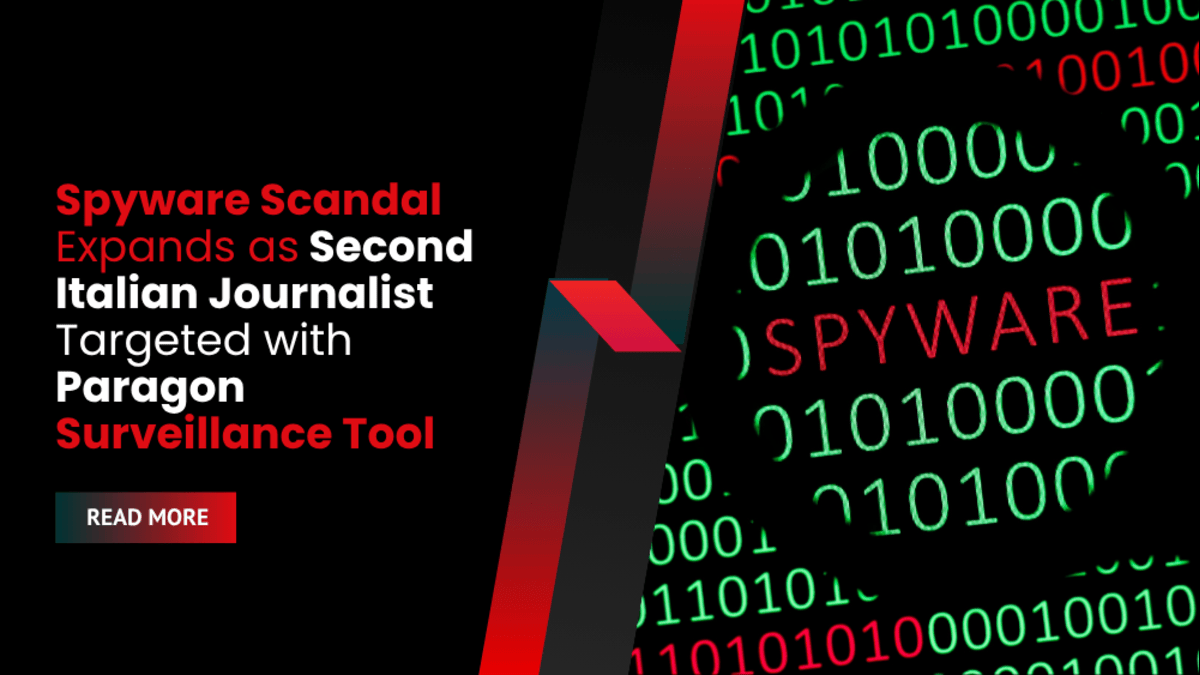 Spyware Scandal Expands as Second Italian Journalist Targeted with Paragon Surveillance Tool