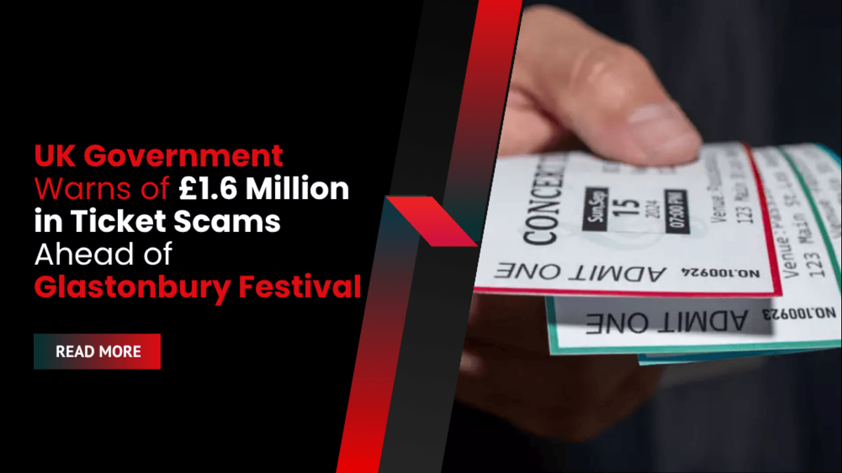 UK Government Warns of £1.6 Million in Ticket Scams Ahead of Glastonbury Festival