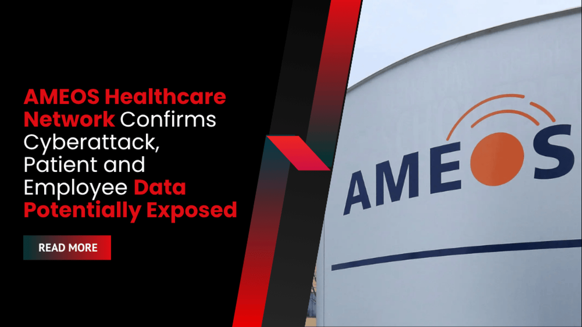 AMEOS Healthcare Network Confirms Cyberattack, Patient and Employee Data Potentially Exposed