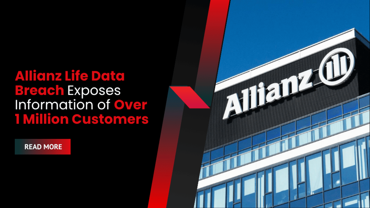 Allianz Life Data Breach Exposes Information of Over 1 Million Customers