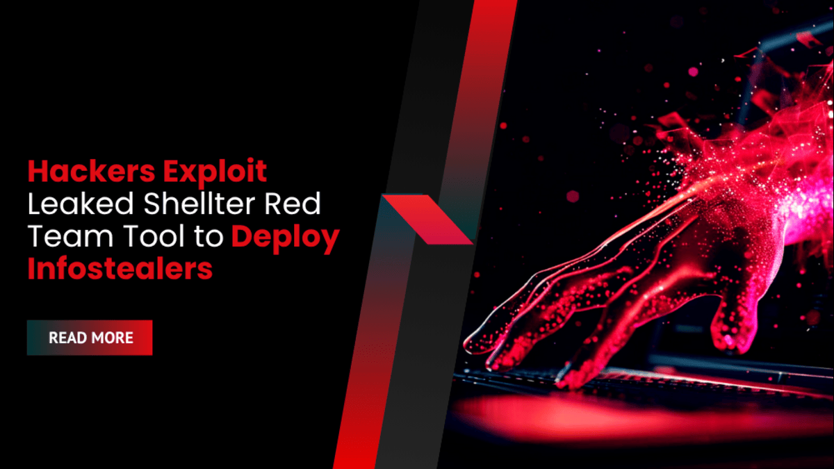 Hackers Exploit Leaked Shellter Red Team Tool to Deploy Infostealers