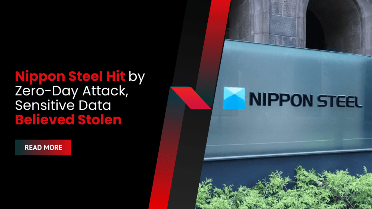 Nippon Steel Hit by Zero-Day Attack, Sensitive Data Believed Stolen