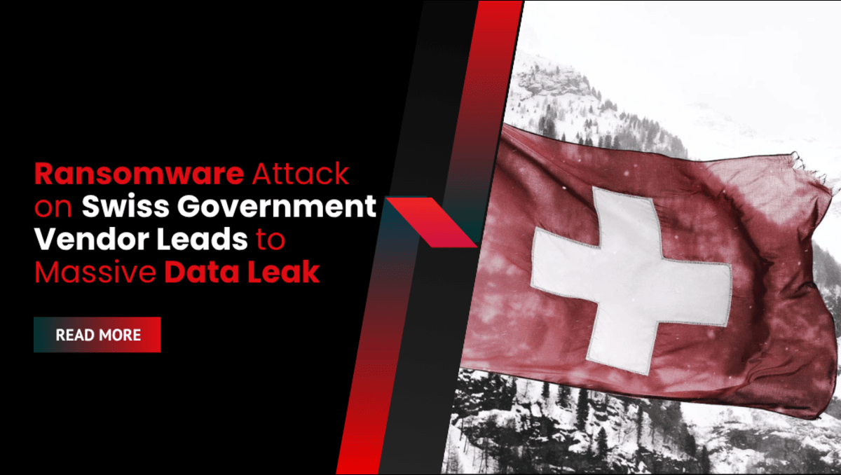 Ransomware Attack on Swiss Government Vendor Leads to Massive Data Leak