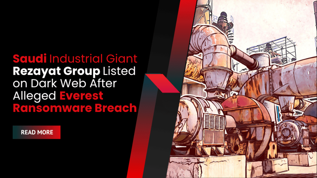 Saudi Industrial Giant Rezayat Group Listed on Dark Web After Alleged Everest Ransomware Breach