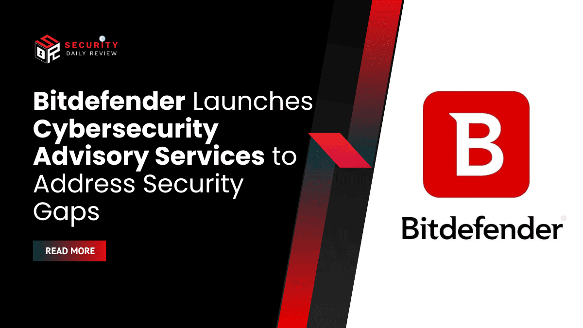 Bitdefender Launches Cybersecurity Advisory Services to Address Security Gaps