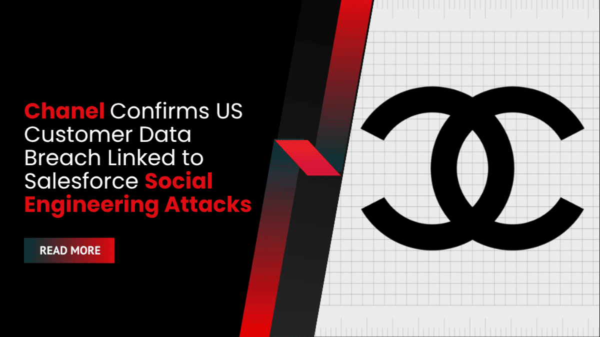 Chanel Confirms US Customer Data Breach Linked to Salesforce Social Engineering Attacks