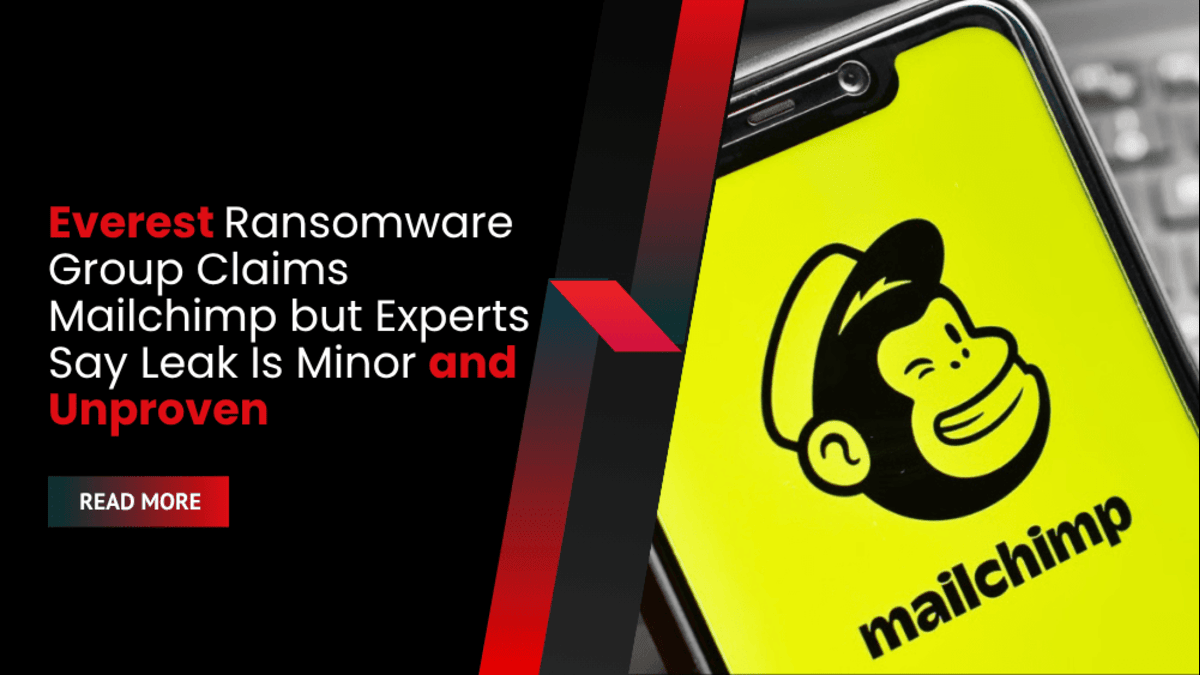 Everest Ransomware Group Claims Mailchimp but Experts Say Leak Is Minor and Unproven