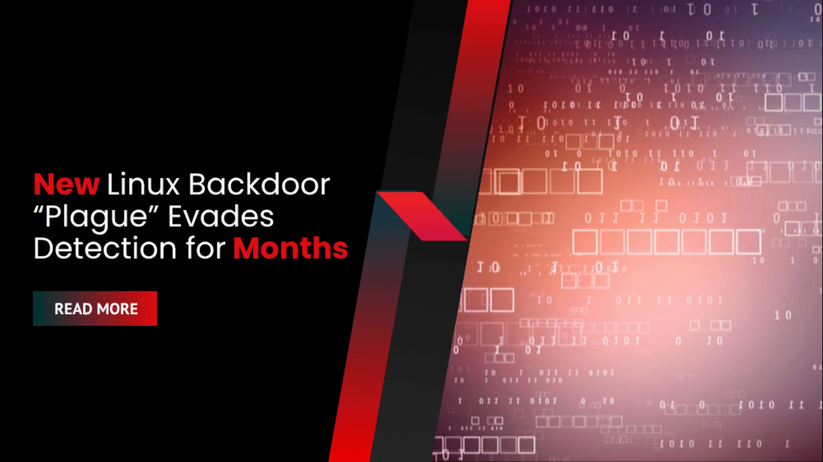 New Linux Backdoor “Plague” Evades Detection for Months