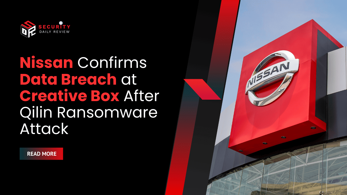 Nissan Confirms Data Breach at Creative Box After Qilin Ransomware Attack
