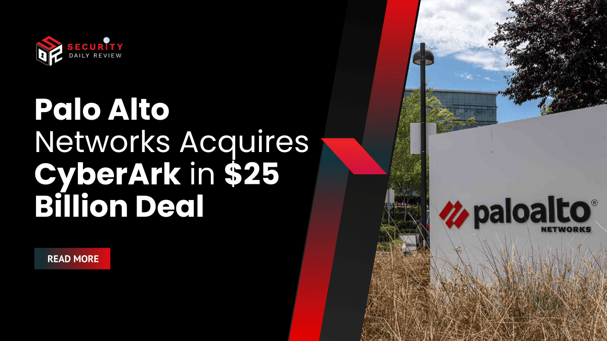 Palo Alto Networks Acquires CyberArk in 25 Billion Deal