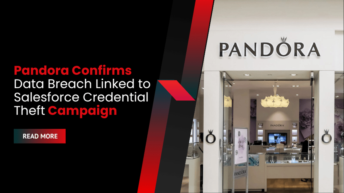 Pandora Confirms Data Breach Linked to Salesforce Credential Theft Campaign