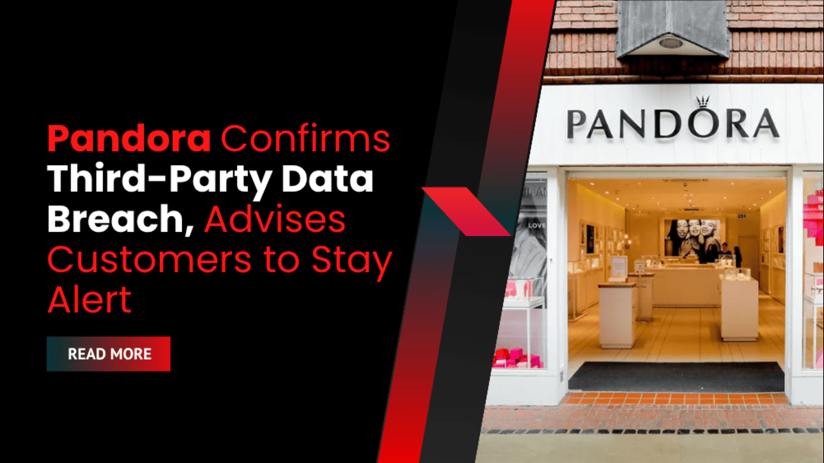 Pandora Confirms Third-Party Data Breach, Advises Customers to Stay Alert