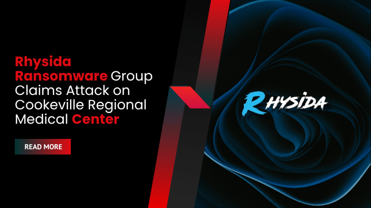 Rhysida Ransomware Group Claims Attack on Cookeville Regional Medical Center