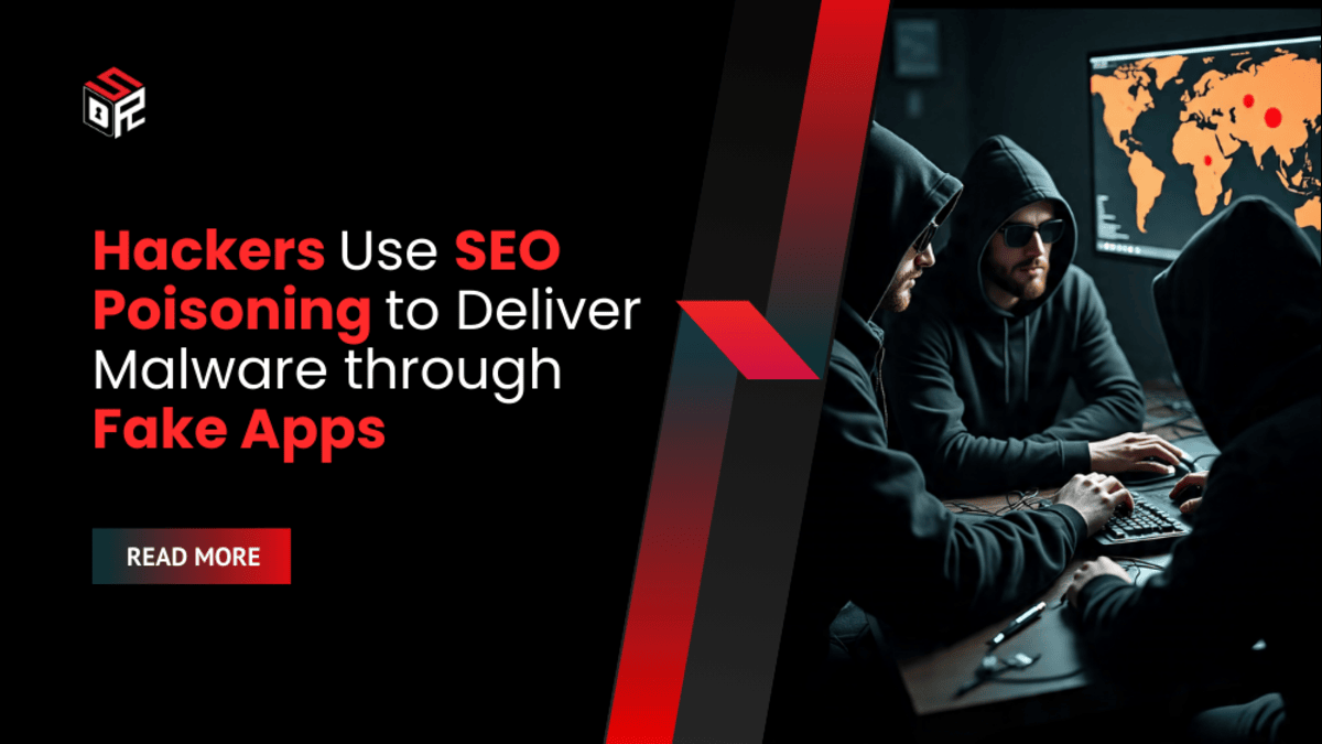 Hackers Use SEO Poisoning to Deliver Malware through Fake Apps