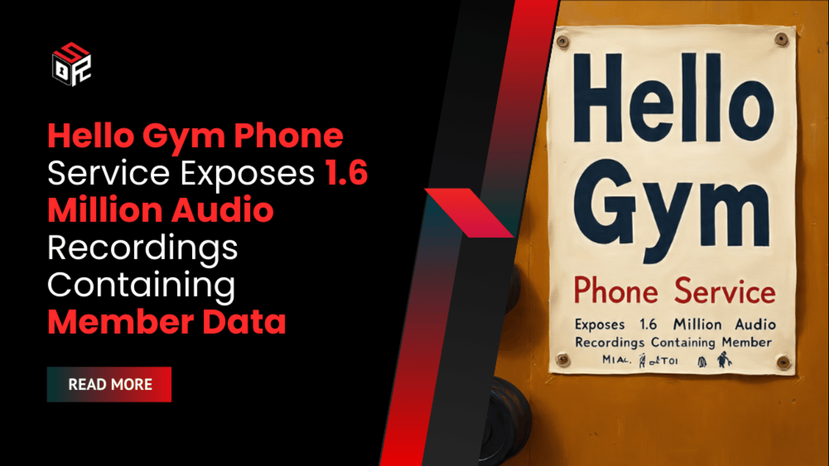 Hello Gym Phone Service Exposes 1.6 Million Audio Recordings Containing Member Data