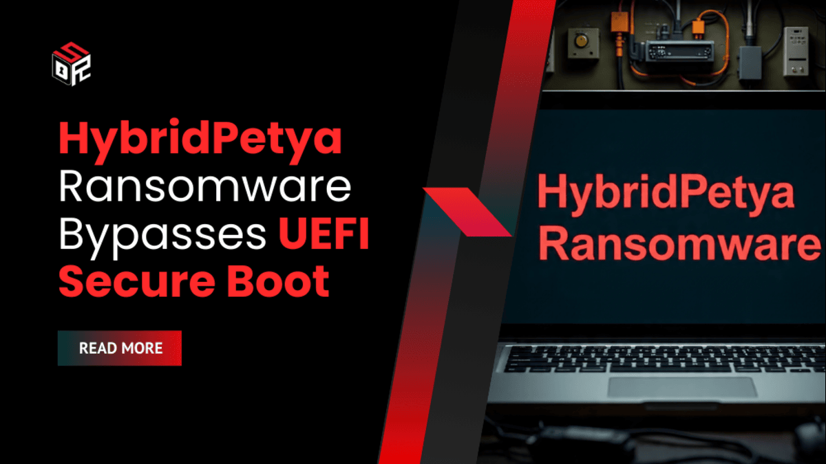 HybridPetya Ransomware Bypasses UEFI Secure Boot