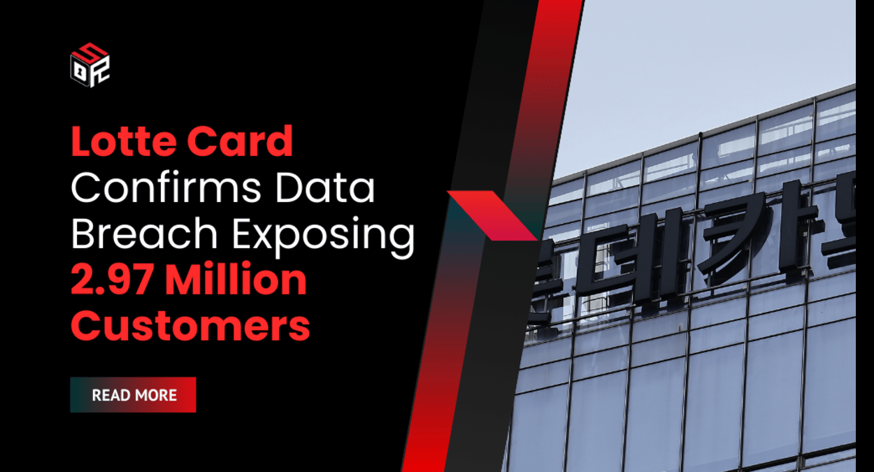 Lotte Card Confirms Data Breach Exposing 2.97 Million Customers