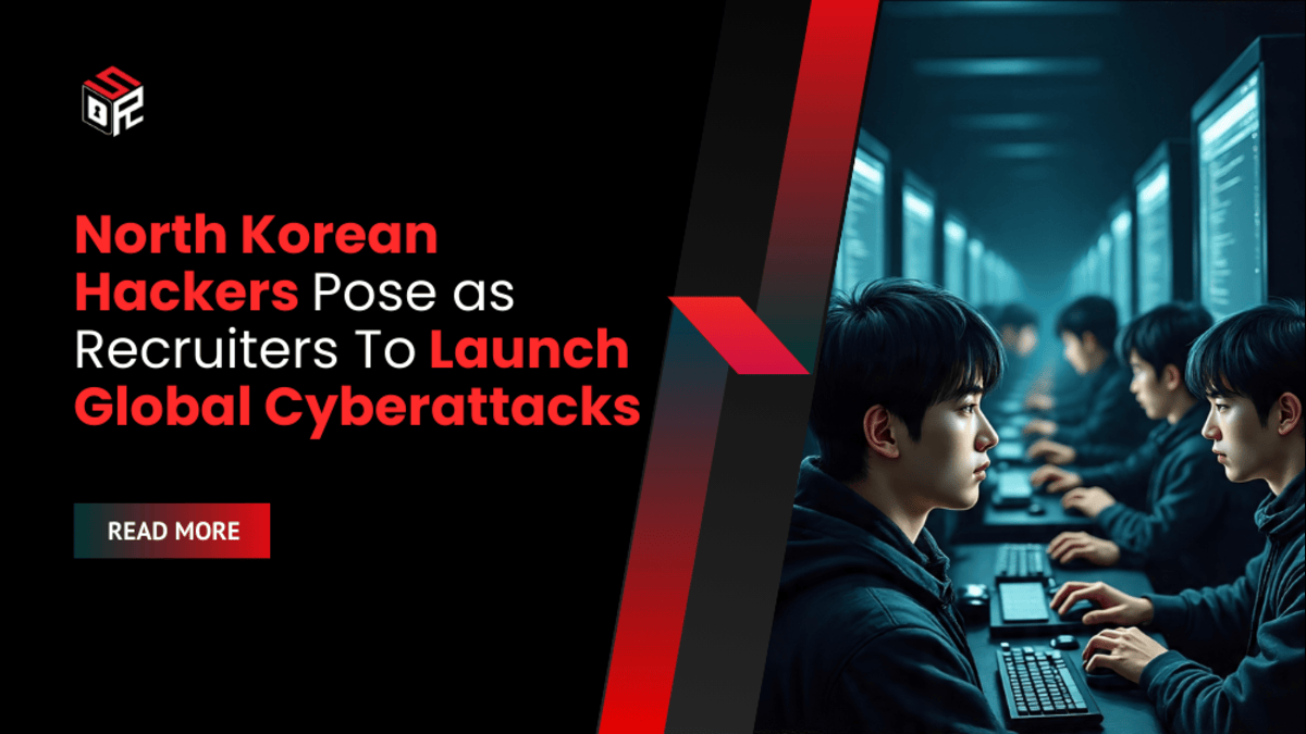 North Korean Hackers Pose as Recruiters To Launch Global Cyberattacks