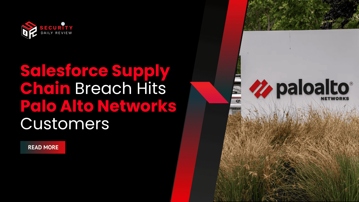 Salesforce Supply Chain Breach Hits Palo Alto Networks Customers