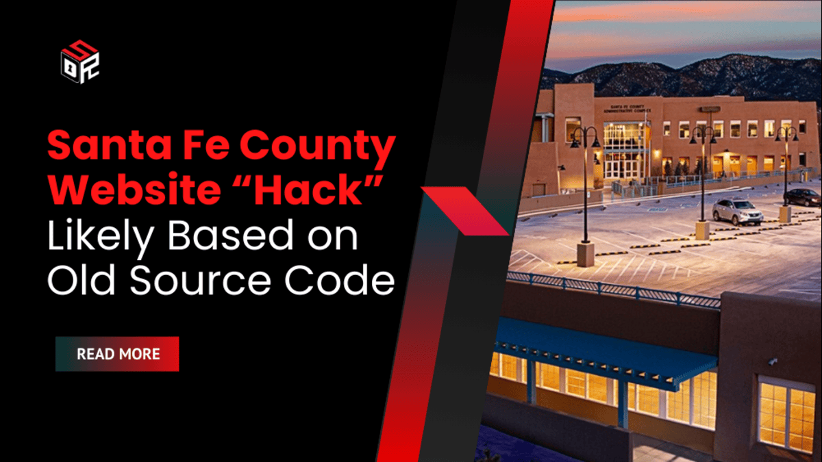 Santa Fe County Website “Hack” Likely Based on Old Source Code