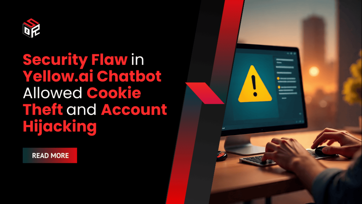Security Flaw in Yellow.ai Chatbot Allowed Cookie Theft and Account Hijacking