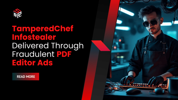 TamperedChef Infostealer Delivered Through Fraudulent PDF Editor Ads