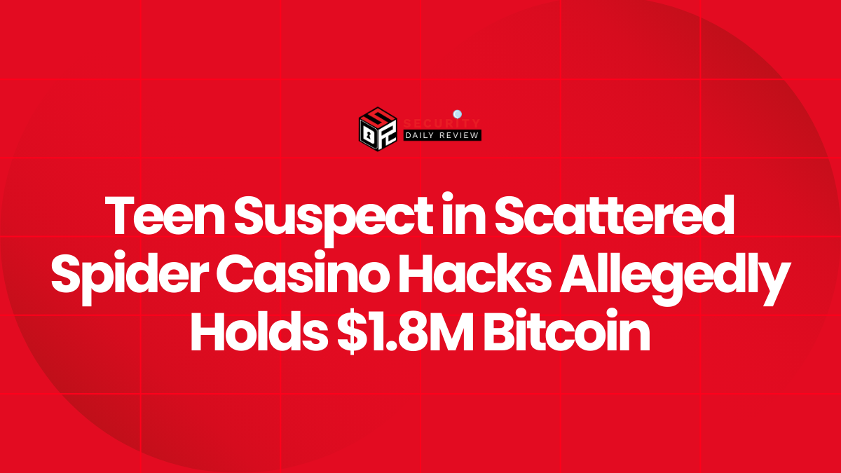 Teen Suspect in Scattered Spider Casino Hacks Allegedly Holds $1.8M Bitcoin