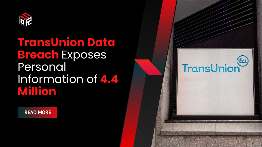 TransUnion Data Breach Exposes Personal Information of 4.4 Million
