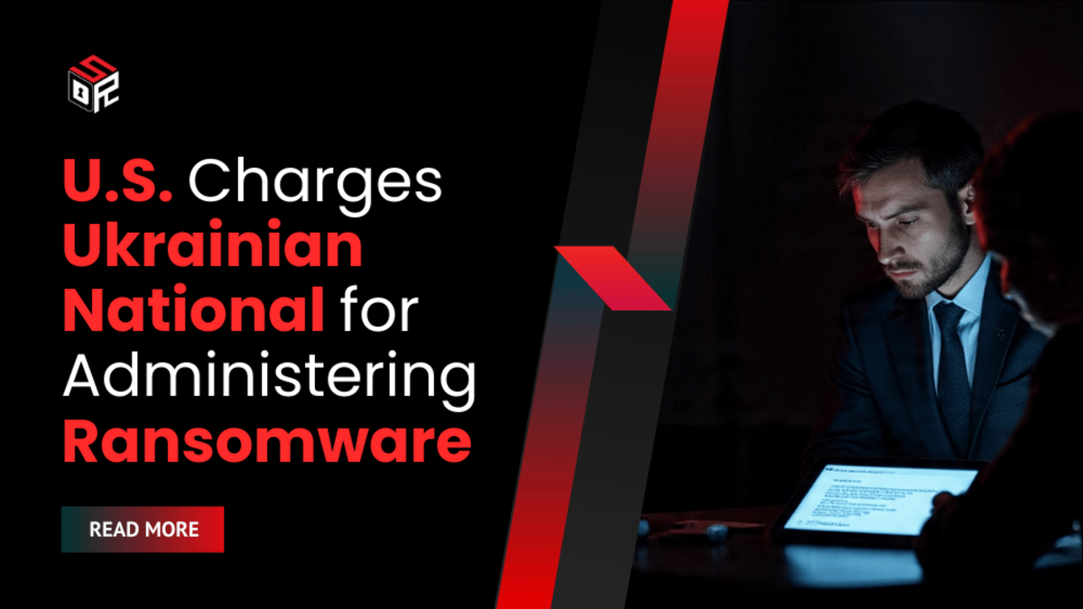U.S. Charges Ukrainian National for Administering Ransomware