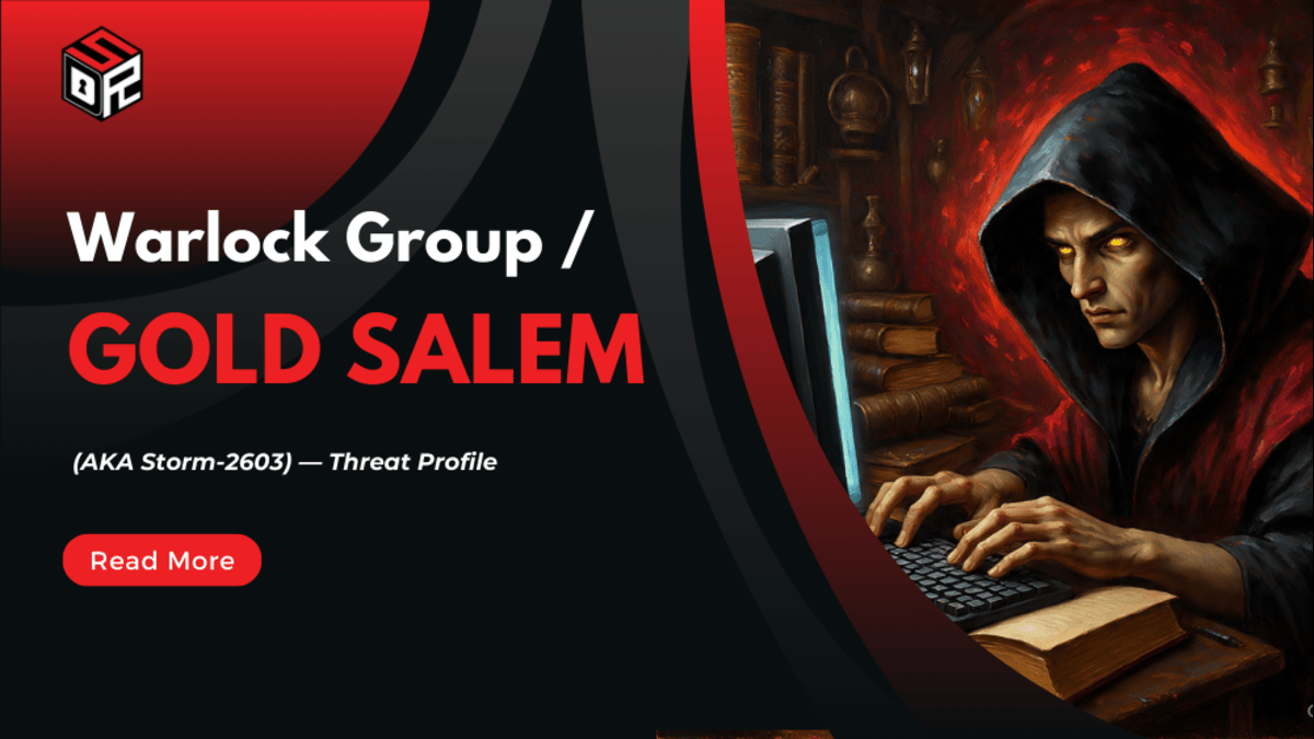Warlock Group / GOLD SALEM (aka Storm-2603) — Threat Profile