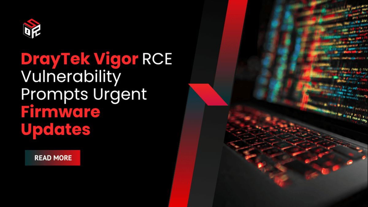 DrayTek Vigor RCE Vulnerability Prompts Urgent Firmware Updates