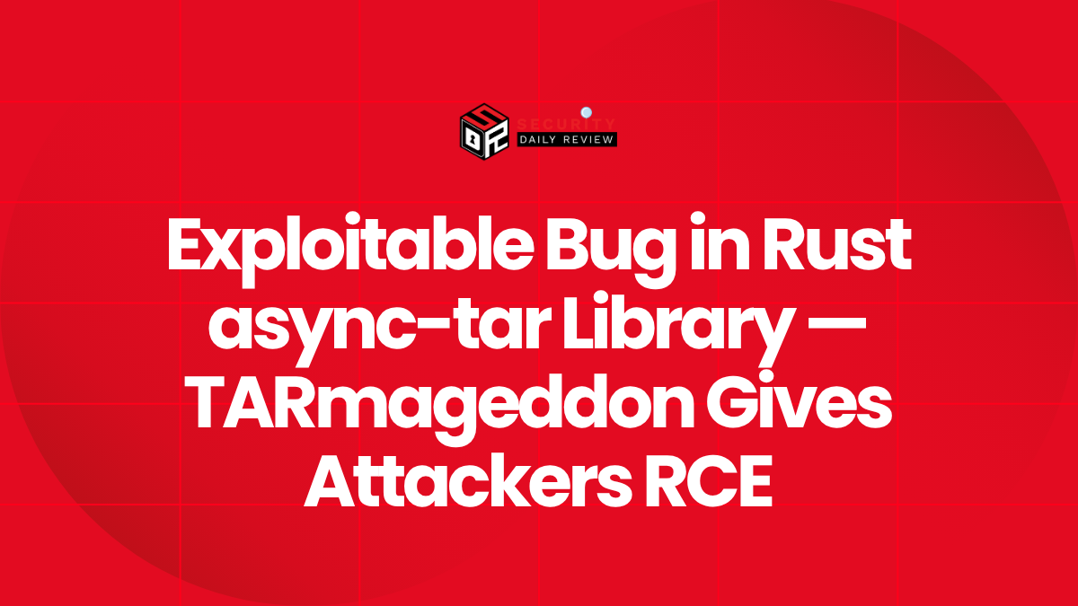 Exploitable Bug in Rust async-tar Library — TARmageddon Gives Attackers RCE