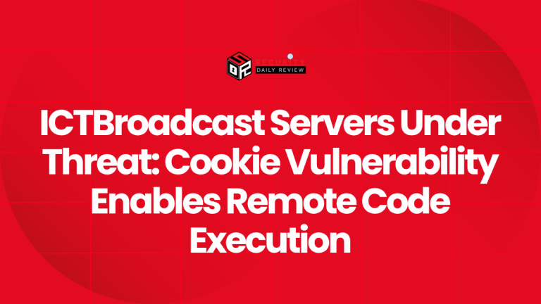 ICTBroadcast Servers Under Threat: Cookie Vulnerability Enables Remote ...
