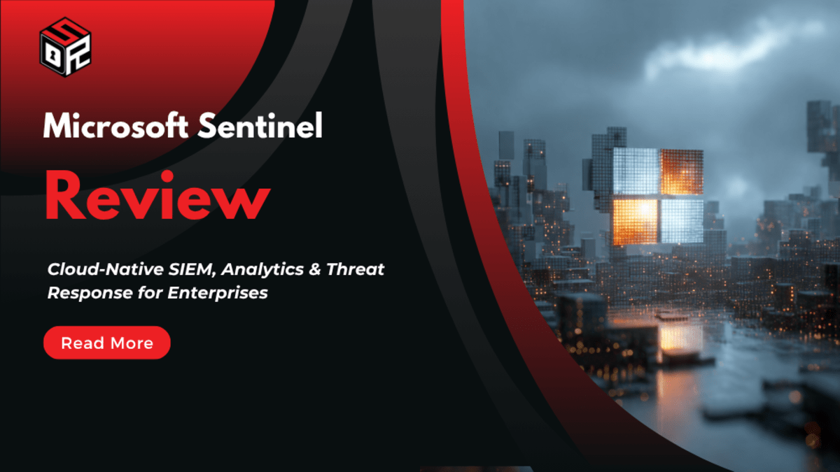 Microsoft Sentinel Review — Cloud-Native SIEM, Analytics & Threat Response for Enterprises