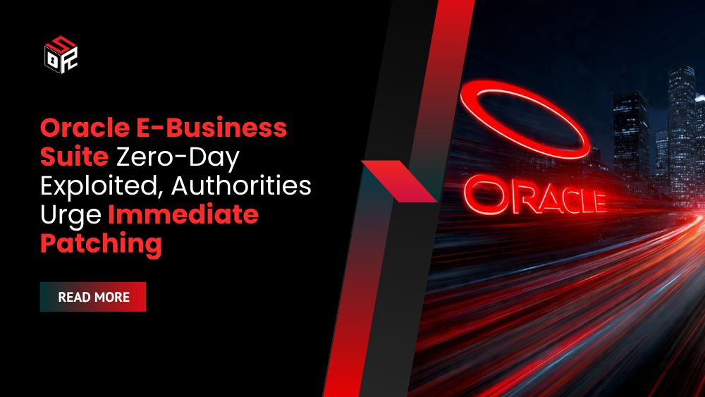 Oracle E-Business Suite Zero-Day Exploited, Authorities Urge Immediate Patching