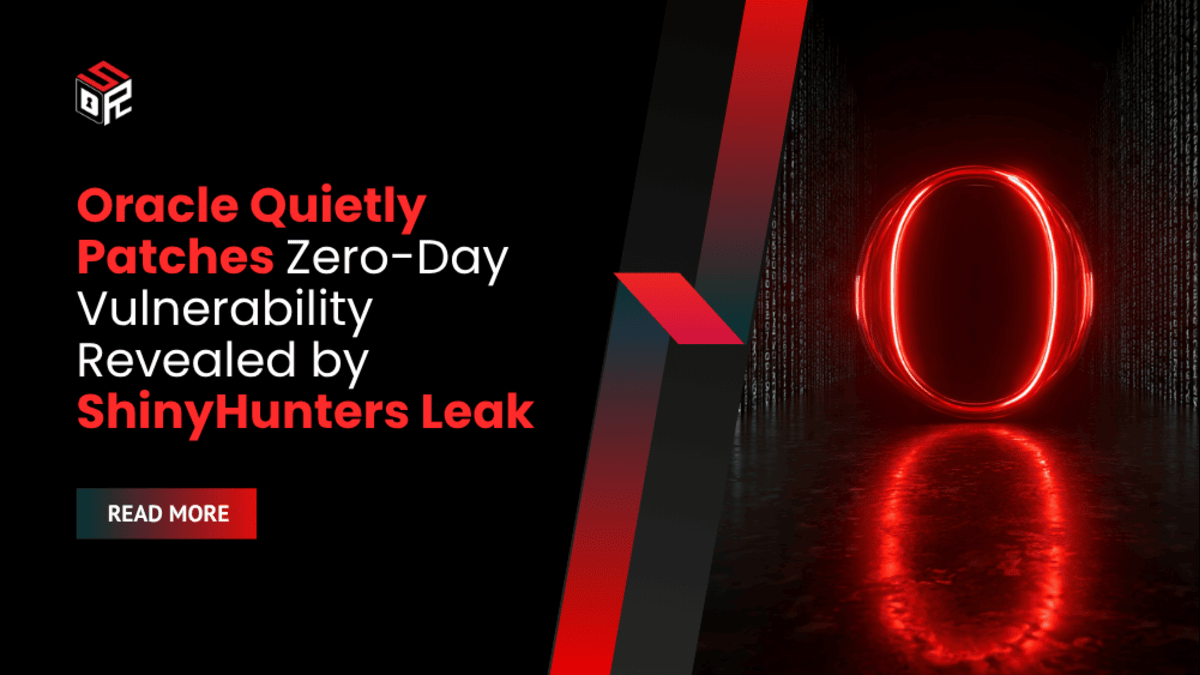 Oracle Quietly Patches Zero-Day Vulnerability Revealed by ShinyHunters Leak