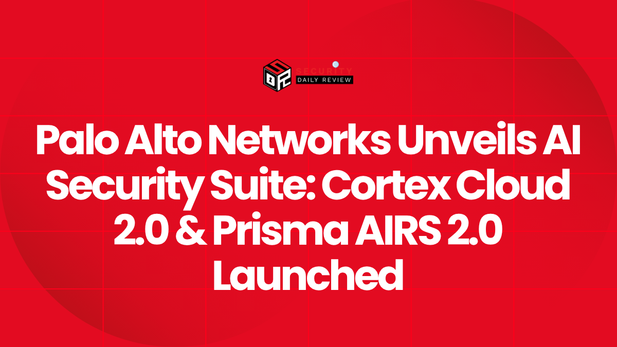 Palo Alto Networks Unveils AI Security Suite Cortex Cloud 2.0 & Prisma AIRS 2.0 Launched
