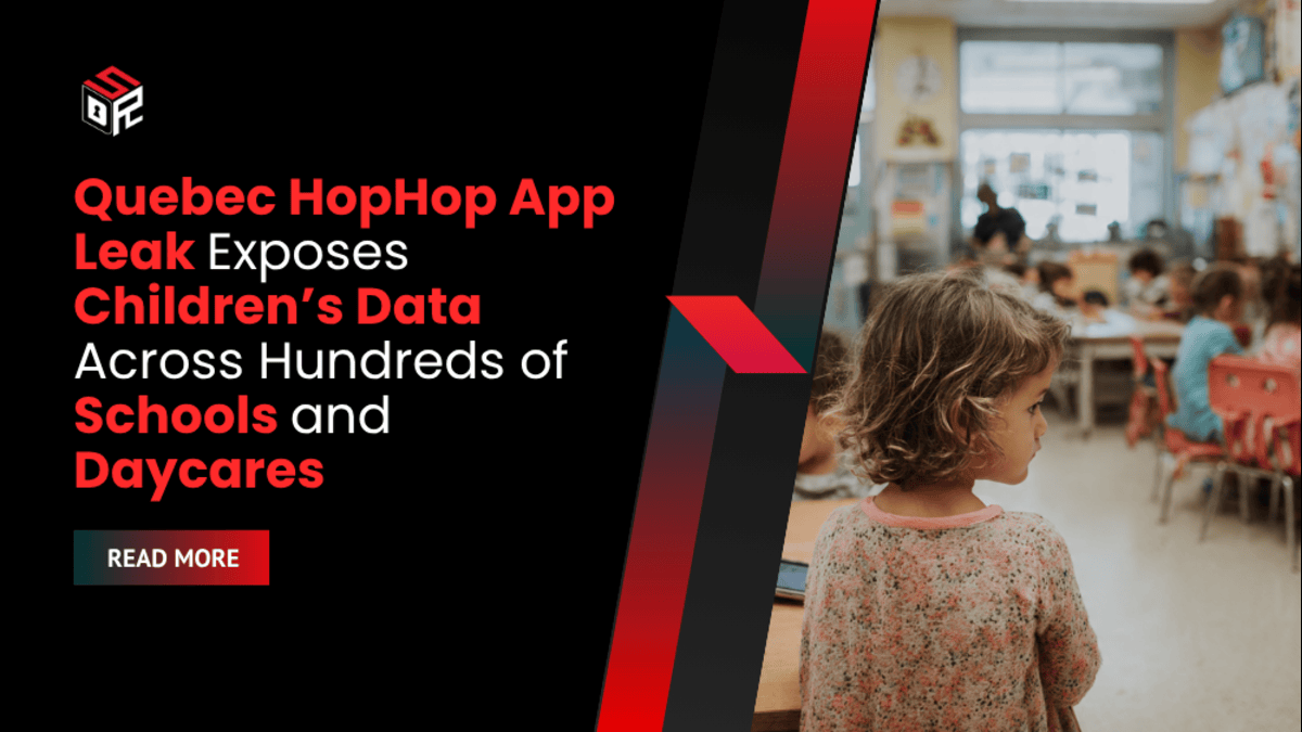 Quebec HopHop App Leak Exposes Children’s Data Across Hundreds of Schools and Daycares