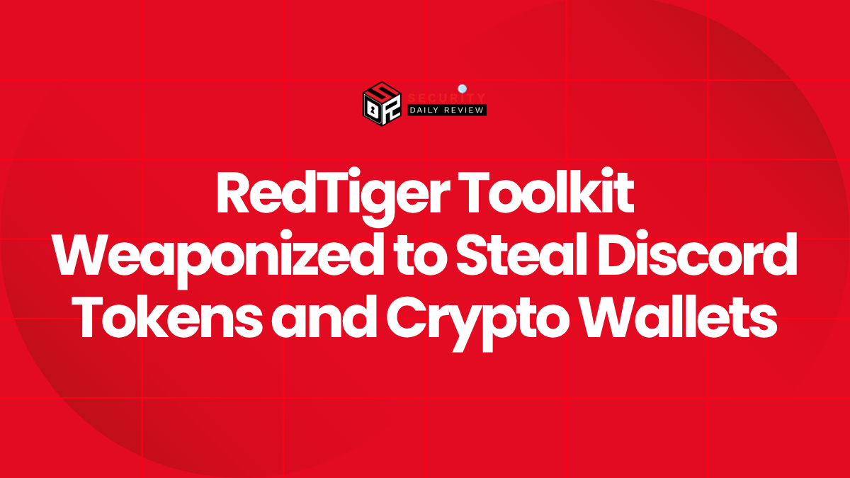 RedTiger Toolkit Weaponized to Steal Discord Tokens and Crypto Wallets