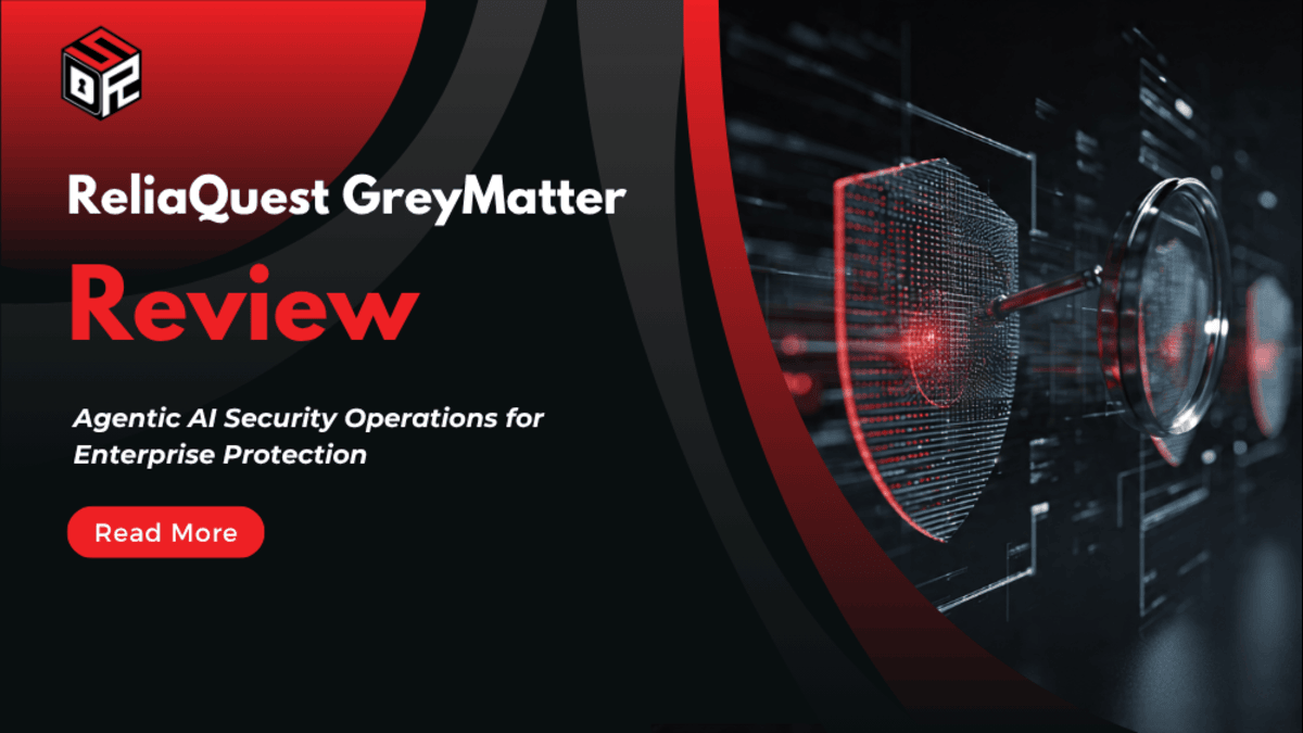 ReliaQuest GreyMatter Review — Agentic AI Security Operations for Enterprise Protection