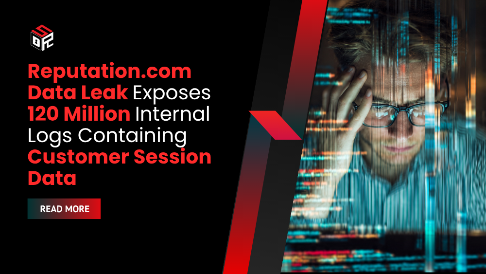 Reputation.com Data Leak Exposes 120 Million Internal Logs Containing Customer Session Data
