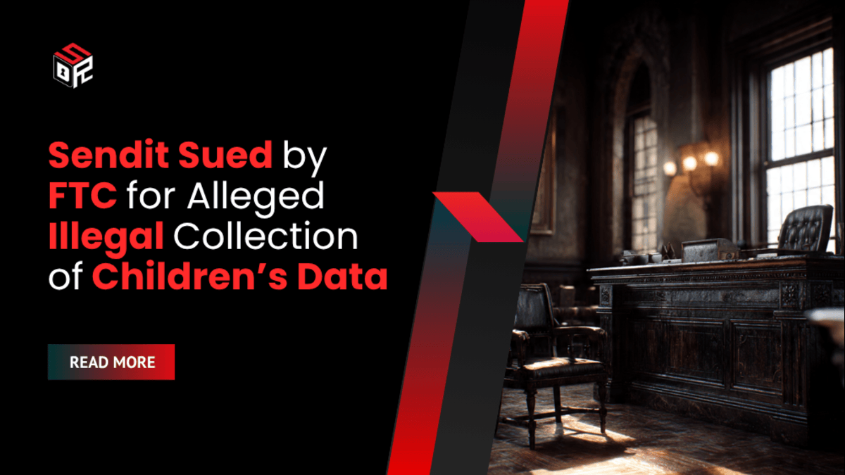 Sendit Sued by FTC for Alleged Illegal Collection of Children’s Data