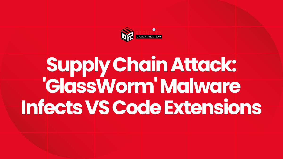 Supply Chain Attack 'GlassWorm' Malware Infects VS Code Extensions