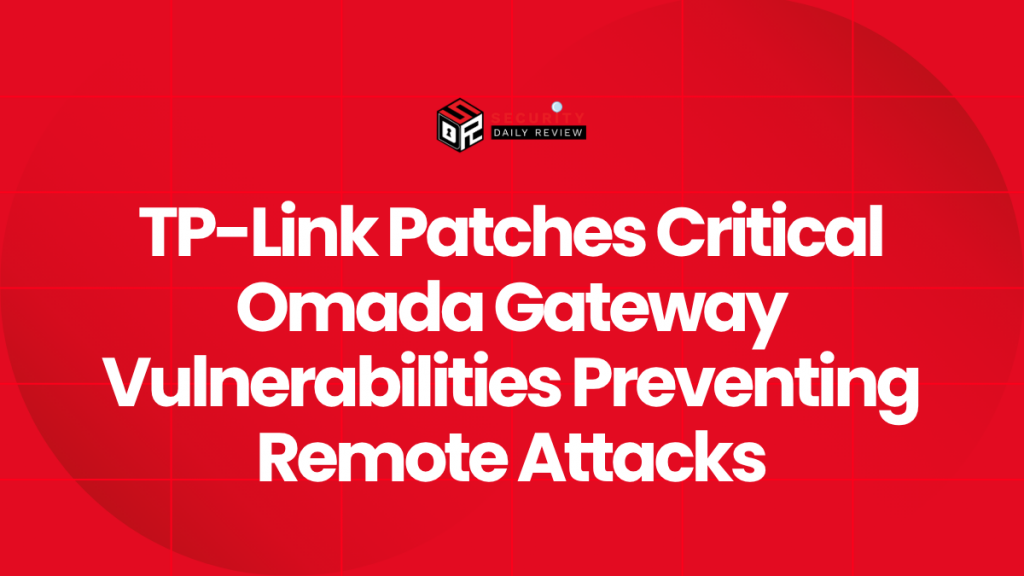 Curated visual reference: Visual Reference: Tp Link Patches Critical Omada Gateway Vulnerabilities Preventing